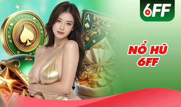 6FF - Nhà Cái 6FF - Website Cá Cược Uy Tín Số 1 Toàn Cầu Hiện Nay