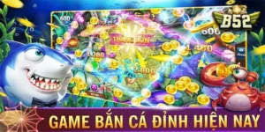 Trở Thành Xạ Thủ Bắn Cá Đại Chiến B52 6FF Rinh Thưởng Lớn